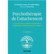 Psychothrapie de l'attachement - 2e d. by Christine Genet; Estelle Wallon, 9782100811120