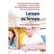 Lernen Zu Lernen: Lernstrategien Wirkungsvoll Einsetzen by Metzig, Werner, 9783642031120