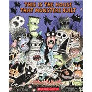 This Is the House That Monsters Built by Metzger, Steve; Lee, Jared, 9780545611121