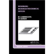 Biosensors: Microelectrochemical Devices by Lambrechts; M, 9780750301121