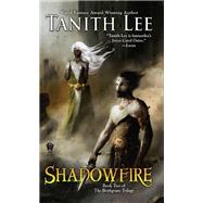 Shadowfire by Lee, Tanith, 9780756411121