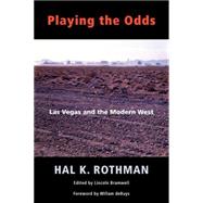 Playing the Odds by Rothman, Hal, 9780826321121