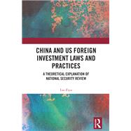 China and US Foreign Investment Laws and Practices by Liu Ziyu, 9781032901121