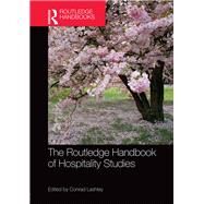 The Routledge Handbook of Hospitality Studies by Lashley; Conrad, 9781138931121