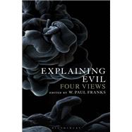Explaining Evil by Franks, W. Paul, 9781501331121
