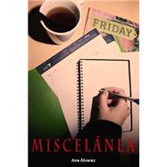 Miscelnea / Miscellany by Alvarez, Ana, 9781505771121