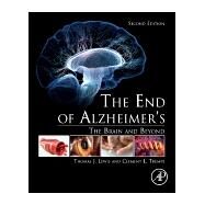 The End of Alzheimers by Lewis, Thomas J.; Trempe, Clement L., 9780128121122