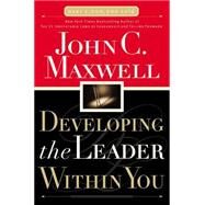 Developing the Leader Within You by John Maxwell, 9780785281122