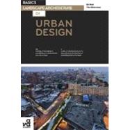Basics Landscape Architecture 01: Urban Design by Waterman, Tim; Wall, Ed, 9782940411122