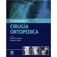 Complicaciones en ciruga ortopdica by Stephen R. Thompson, 9788413821122
