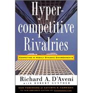 Hypercompetitive Rivalries by D'aveni, Richard A., 9780028741123