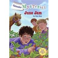 Calendar Mysteries #6: June Jam by ROY, RONGURNEY, JOHN STEVEN, 9780375861123
