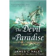 The Devil in Paradise by Haley, James L., 9780399171123