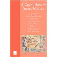 8 Great Hebrew Short Novels by Lelchuk, Alan, 9781592641123