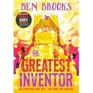 The Greatest Inventor by Ben Brooks, 9781786541123