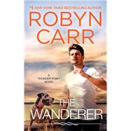 The Wanderer by Carr, Robyn, 9780778331124