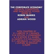 The Corporate Economy by Marris, Robin; Wood, Adrian, 9781349011124