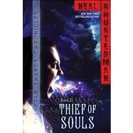 Thief of Souls by Shusterman, Neal, 9781442451124