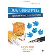 Drugs and Drug Policy by Clayton J. Mosher; Scott M. Akins, 9781544351124