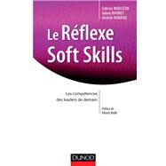 Le rflexe soft skills by Julien Bouret; Jerme Hoarau; Fabrice Maulon, 9782100701124