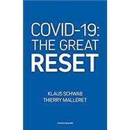 COVID-19: The Great Reset by Klaus Schwab; Thierry Malleret, 9782940631124