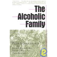 The Alcoholic Family by Steinglass, Peter; Bennett, Linda A.; Wolin, Steven J.; Reiss, David, 9780465001125