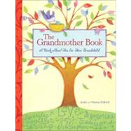 The Grandmother Book A Book About You for Your Grandchild by Hilford, Andy; Hilford, Susan, 9780740771125