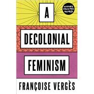 A Decolonial Feminism by Franoise Vergs, 9780745341125