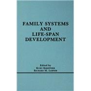 Family Systems and Life-Span Development by Kreppner, Kurt; Lerner, Richard M., 9780805801125