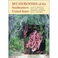 Mushrooms of the Southeastern United States by Bessette, Alan E., 9780815631125