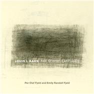 Louis I. Kahn by Fjeld, Per Olaf; Fjeld, Emily Randall, 9781682261125