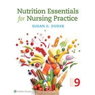 Nutrition Essentials for Nursing Practice by Dudek, Susan, 9781975161125