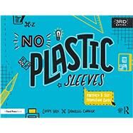 No Plastic Sleeves: The Complete Portfolio and Self-Promotion Guide by Volk, Larry: Currier, Danielle, 9780367151126