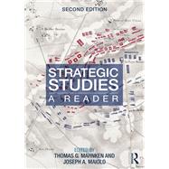 Strategic Studies: A Reader by Mahnken; Thomas G., 9780415661126