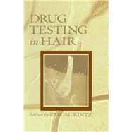 Drug Testing in Hair by Kintz; Pascal, 9780849381126