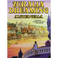 Zuralia Dreaming by Alfred Tella, 9781434441126