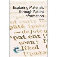 Exploring Materials Through Patent Information by Segal, David, 9781782621126