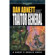 Traitor General by Dan Abnett; Marc Gascoigne, 9781844161126