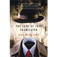 The Task Of This Translator: Stories by Hasak-Lowy, Todd, 9780156031127