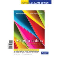 Atando cabos Curso intermedio de espaol, Books a la Carte Edition by Gonzlez-Aguilar, Mara; Rosso-O'Laughlin, Marta, 9780205771127