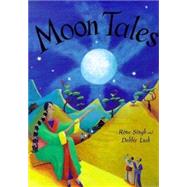 Moon Tales by Singh, Rina; Lush, Debbie, 9780747541127
