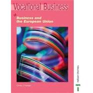 Vocational Business: Business and the European Union by Chappell, Mike, 9780748771127