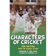 Characters of Cricket by Whiting, Dan, 9780750961127