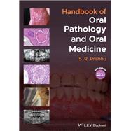 Handbook of Oral Pathology and Oral Medicine by Prabhu, S. R., 9781119781127