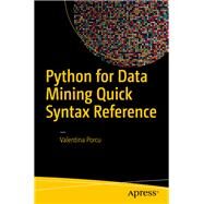 Python for Data Mining Quick Syntax Reference by Porcu, Valentina, 9781484241127