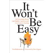 It Won't Be Easy by Rademacher, Tom; Eggers, Dave, 9781517901127