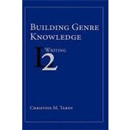 Building Genre Knowledge by Tardy, Christine M., 9781602351127
