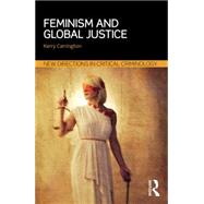 Feminism and Global Justice by Carrington; Kerry, 9780415711128
