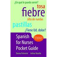 Spanish Pocket Guide for Nurses by Polverini, Donna, 9780763751128