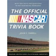 The Official NASCAR Trivia Book by FARRELL, JOHN C., 9780771051128